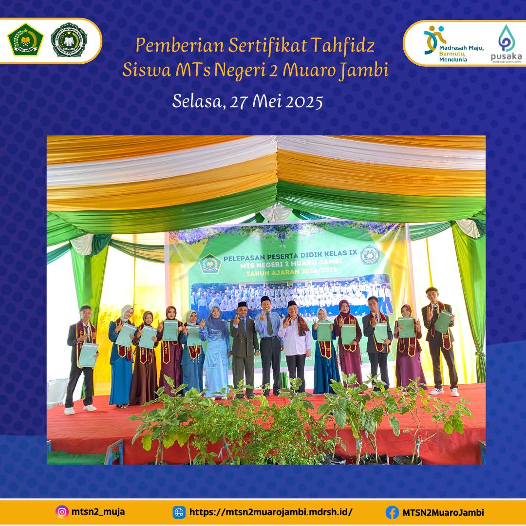 Siswa-siswi MTsN 2 Muaro Jambi Raih Sertifikat Penghargaan Tahfidz Juz 30