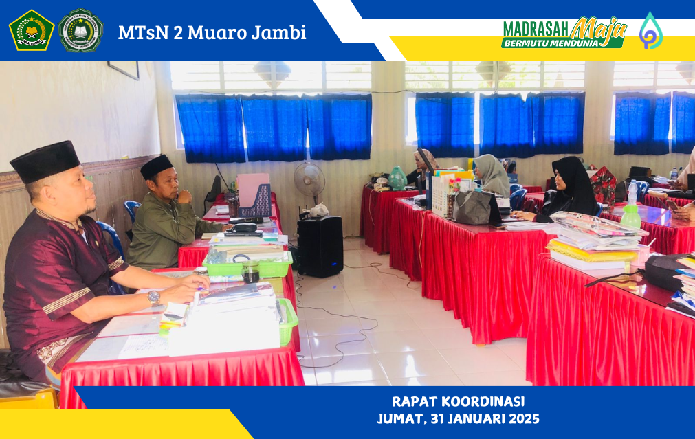 Rapat Koordinasi Akhir Bulan Januari di MTsN 2 Muaro Jambi