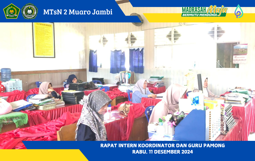 Rapat Koordinasi Bersama Guru Pamong Mahasiswa PLP UIN STS Jambi di MTsN 2 Muaro Jambi