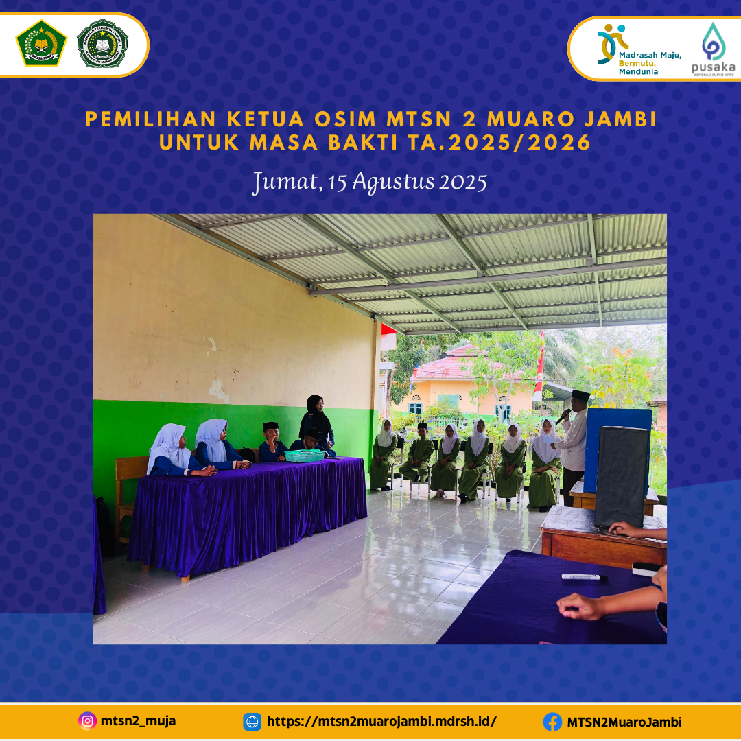 MTsN 2 Muaro Jambi Gelar Pesta Demokrasi Pemilihan Ketua OSIM 2025/2026