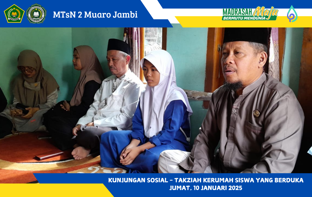 Kepala MTsN 2 Muaro Jambi dan Guru Lakukan Takziah ke Rumah Duka Orang Tua Siswa