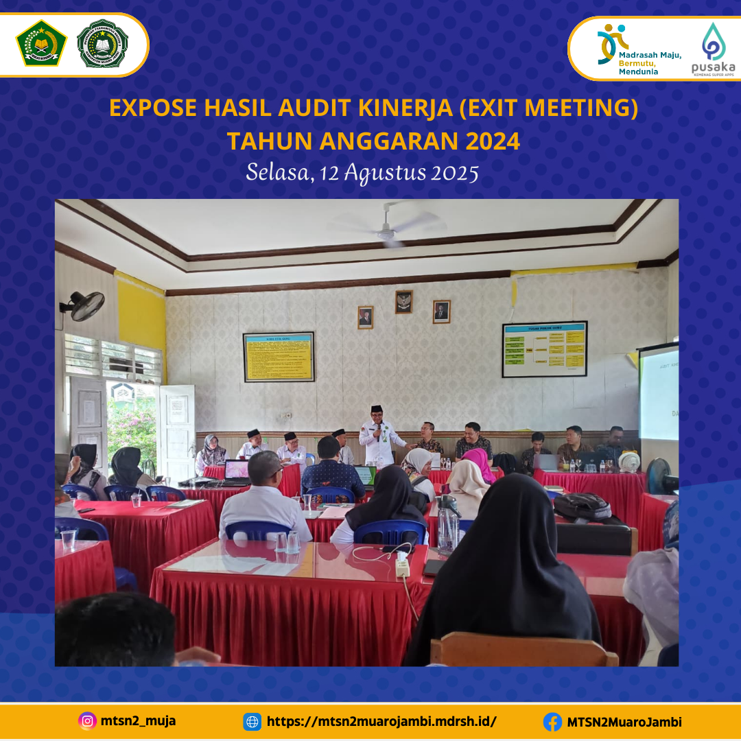 Auditor Itjen Kemenag RI Gelar Expose Hasil Audit Kinerja Tahun Anggaran 2024 di MTsN 2 Muaro Jambi