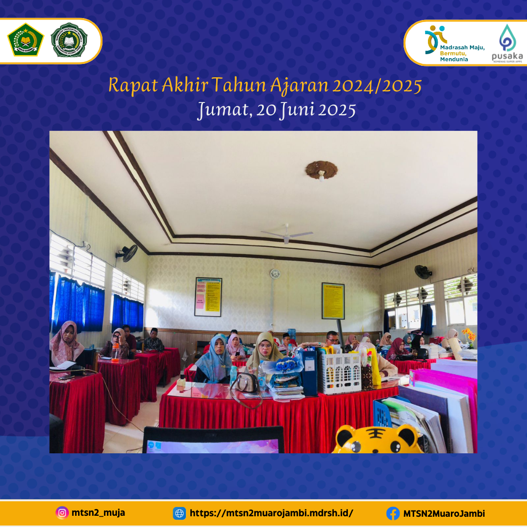 Rapat Akhir Tahun MTsN 2 Muaro Jambi: Agenda Pembagian Tugas Mengajar 2025/2026