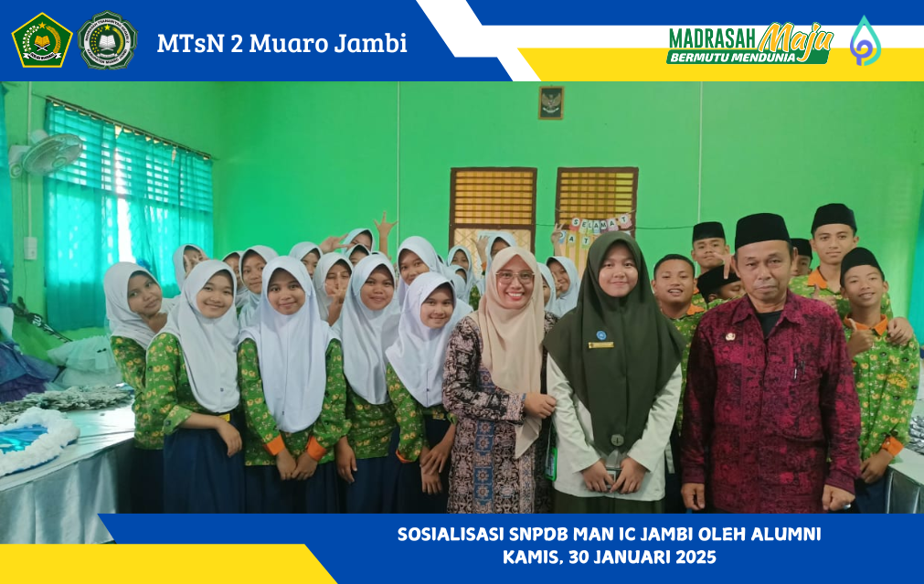 Sosialisasi SNPDB MAN IC Jambi Tahun 2025 di MTsN 2 Muaro Jambi
