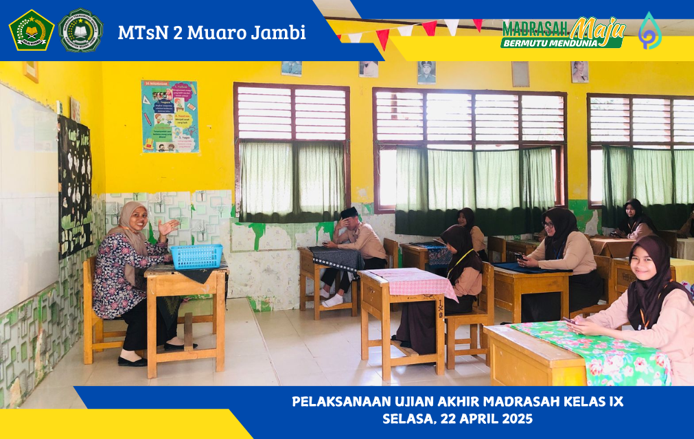 Ujian Madrasah Hari Kedua di MTsN 2 Muaro Jambi Berjalan Lancar