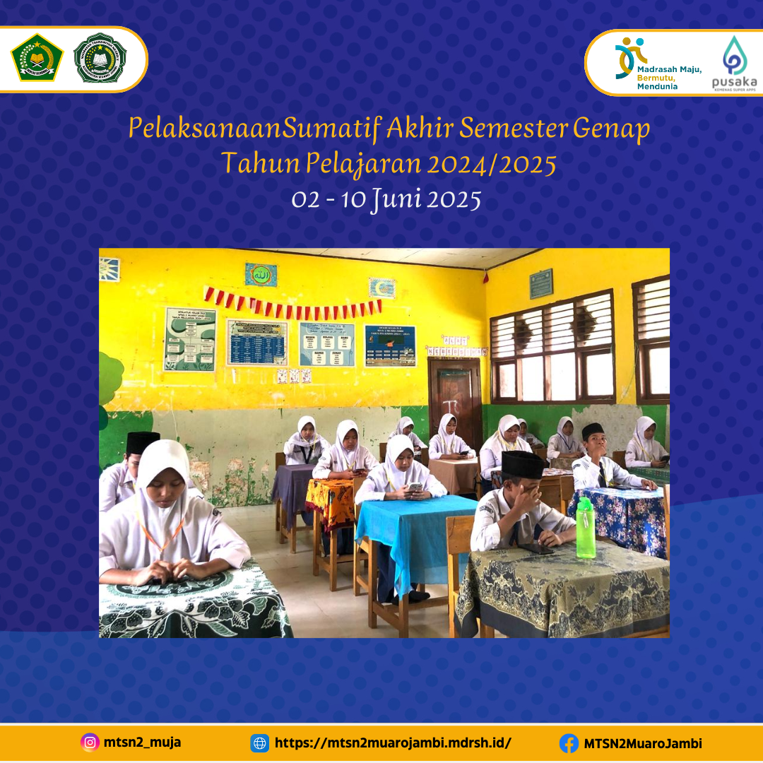 Pelaksanaan Sumatif Akhir Semester Genap di MTsN 2 Muaro Jambi Berlangsung Tertib dan Lancar