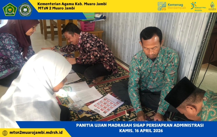 Panitia Ujian Madrasah Sigap Persiapkan Seluruh Kebutuhan Menjelang Hari Pelaksanaan