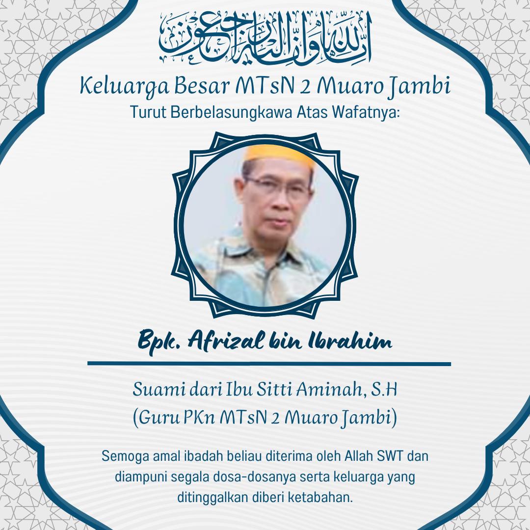 Duka Mendalam Keluarga Besar MTsN 2 Muaro Jambi Atas Wafatnya Suami Ibu Sitti Aminah, SH