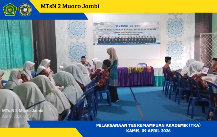 Pelaksanaan Tes Kemampuan Akademik (TKA) Tahun 2026 di MTsN 2 Muaro Jambi