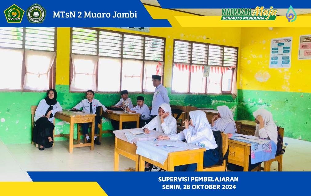 Kepala MTsN 2 Muaro Jambi Lakukan Supervisi Pembelajaran ke Kelas-Kelas