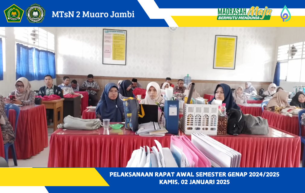 MTsN 2 Muaro Jambi Gelar Rapat Awal Semester Genap Tahun Pelajaran 2024/2025