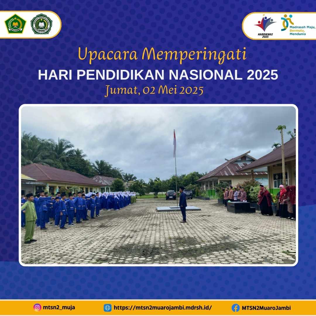 MTsN 2 Muaro Jambi Gelar Upacara Hardiknas 2025 dengan Khidmat