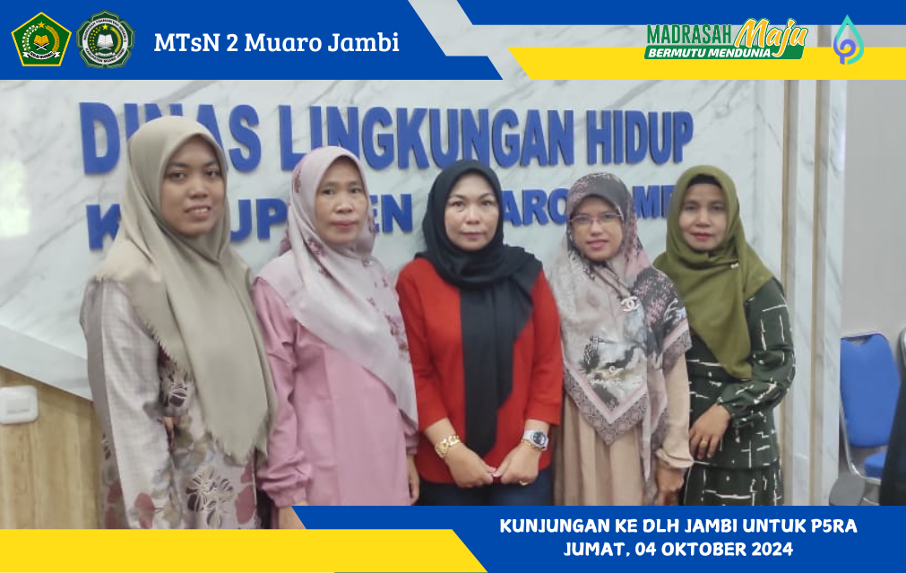 Koordinator Proyek P5-PPRA MTsN 2 Muaro Jambi Kunjungi Dinas Lingkungan Hidup untuk Persiapan Kegiatan dengan Tema Pengelolaan Sampah