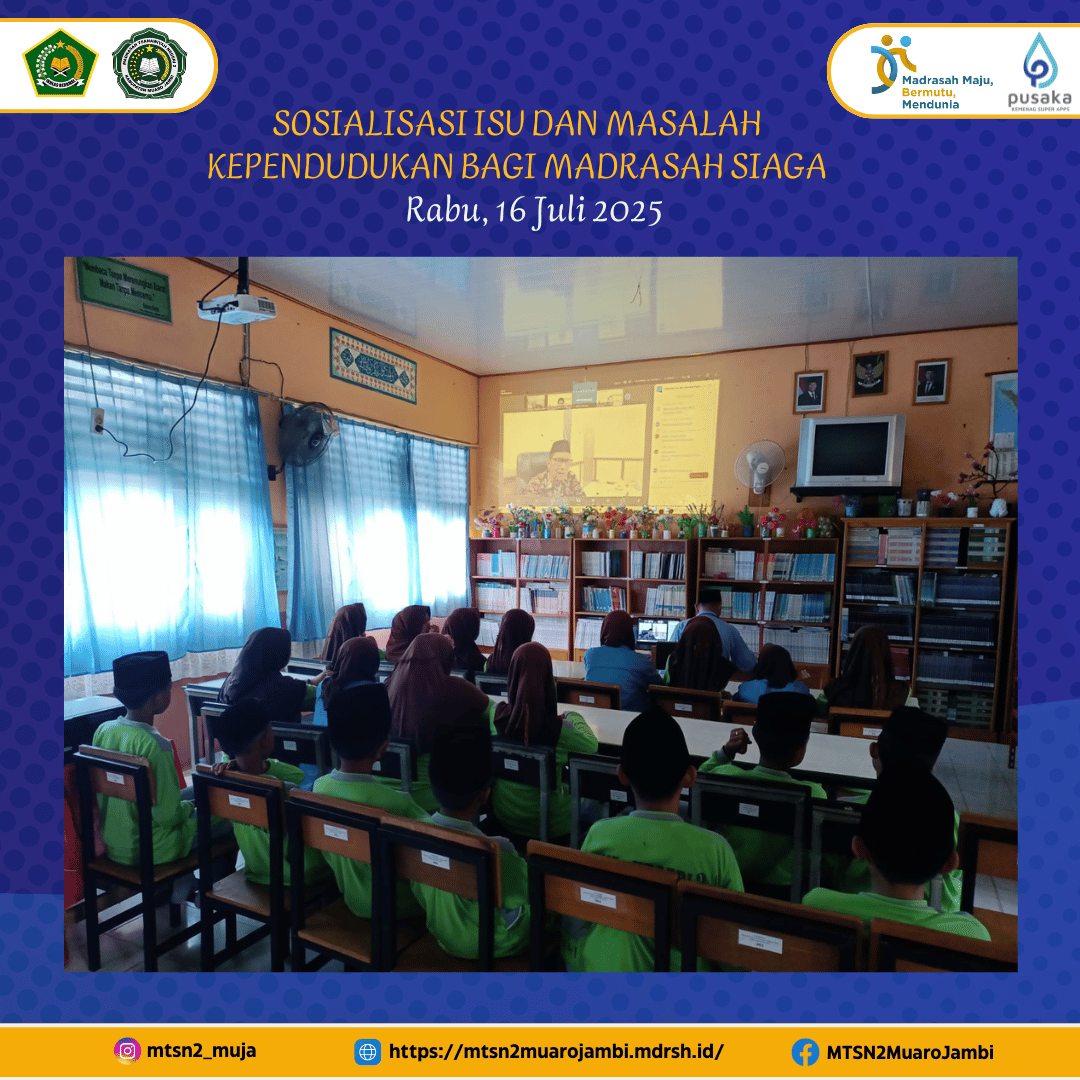 MTsN 2 MUARO JAMBI IKUTI SOSIALISASI MADRASAH SIAGA KEPENDUDUKAN TAHUN 2025 SECARA DARING