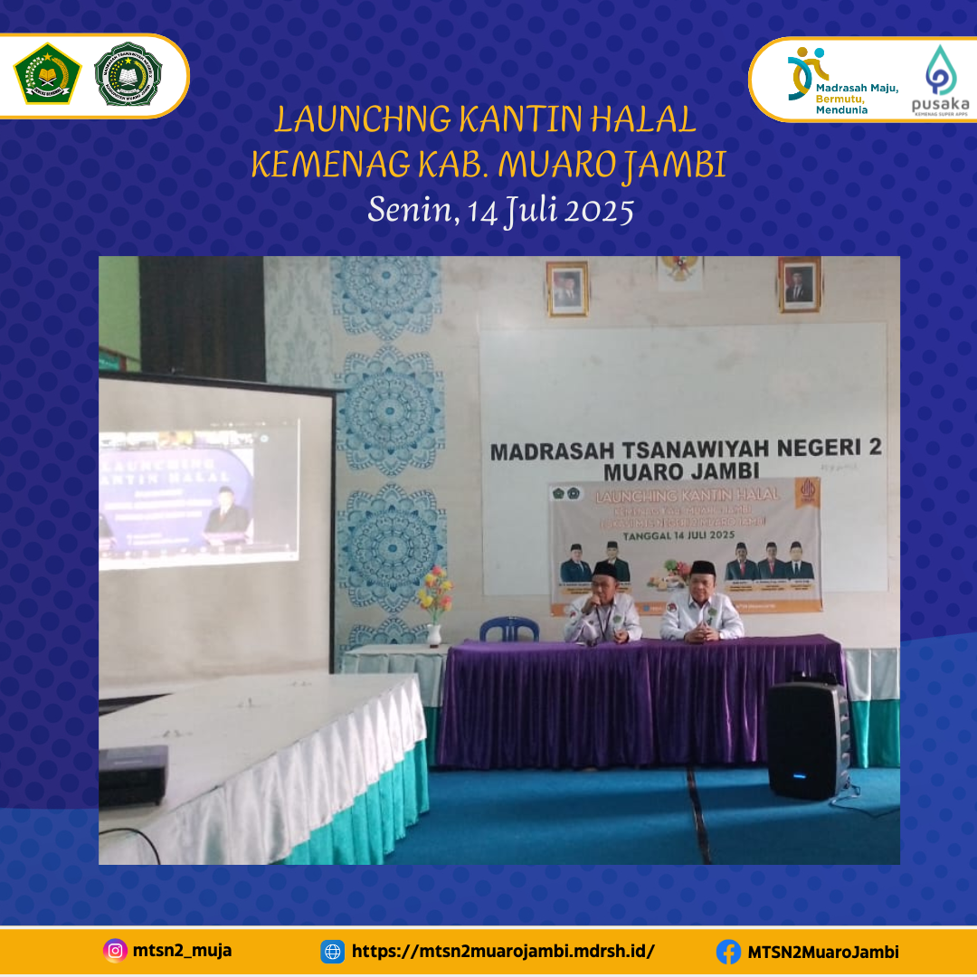 MTsN 2 MUARO JAMBI IKUTI LAUNCHING KANTIN HALAL KEMENAG SECARA VIRTUAL