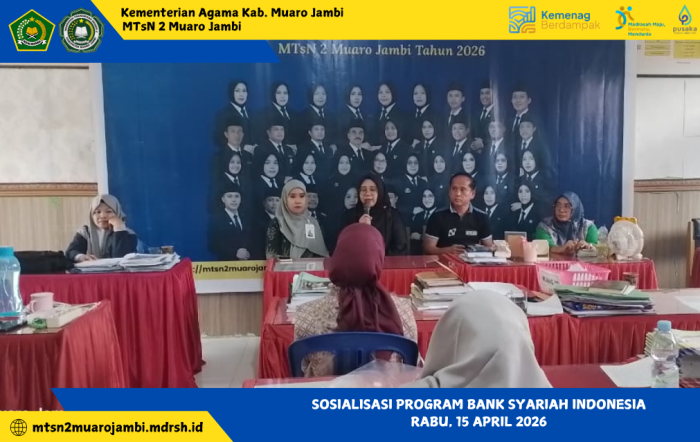 Sosialisasi Program Bank Syariah Indonesia di MTsN 2 Muaro Jambi