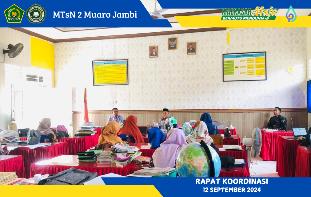 Rapat Koordinasi MTsN 2 Muaro Jambi Bahas Penguatan Disiplin, Administrasi, dan Pelantikan Wakil Kepala Bidang Kurikulum dan Sarana Prasarana