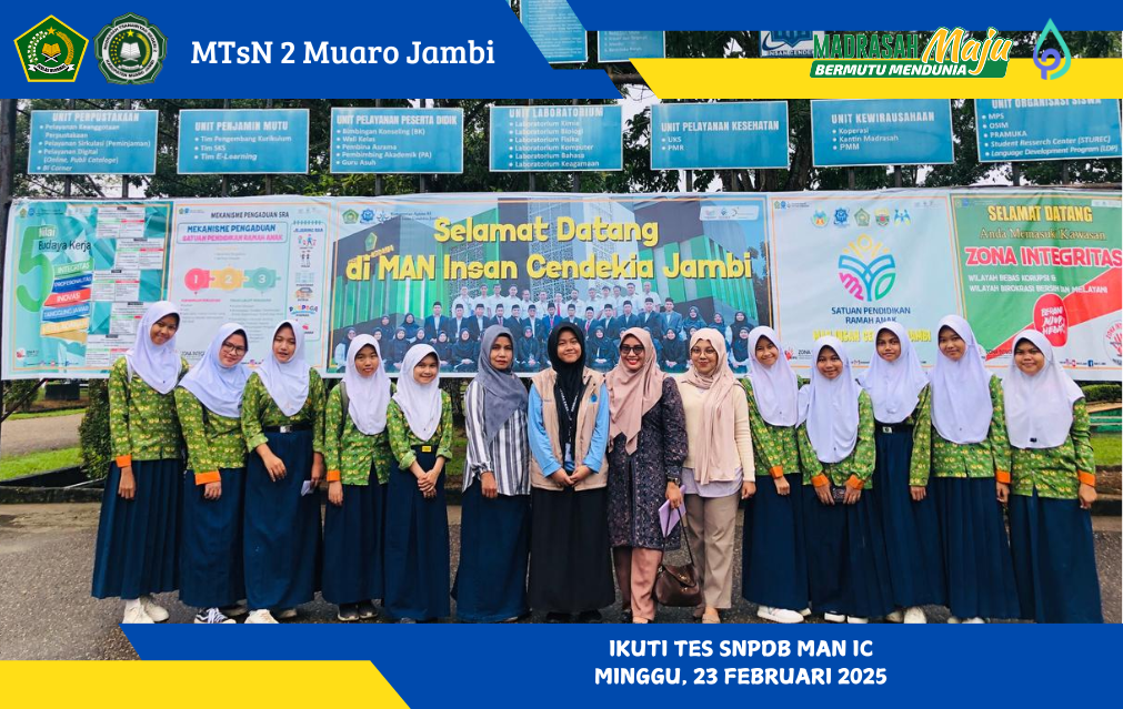 Pelaksanaan Ujian SNPDB MAN IC Tahun 2025 di MAN IC Jambi: Siswa MTsN 2 Muaro Jambi Sukses Ikuti Ujian