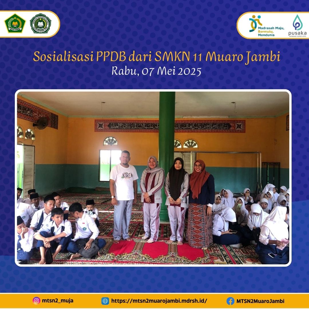 SMKN 11 Muaro Jambi Lakukan Sosialisasi PPDB di MTsN 2 Muaro Jambi