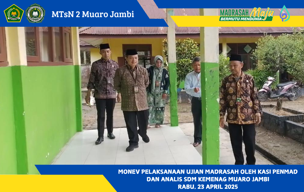 MTsN 2 Muaro Jambi Terima Kunjungan Monev Pelaksanaan Ujian Madrasah