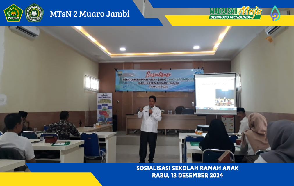 Kemenag Muaro Jambi Gelar Sosialisasi Sekolah Ramah Anak untuk SMP/MTs se-Kabupaten Muaro Jambi