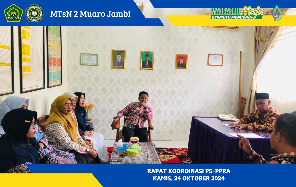Rapat Koordinasi P5-PPRA di MTsN 2 Muaro Jambi 