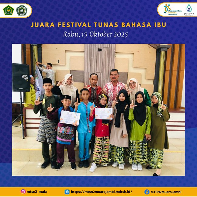 Siswa MTsN 2 Muaro Jambi Raih Prestasi di Festival Tunas Bahasa Ibu Tingkat Kabupaten Muaro Jambi