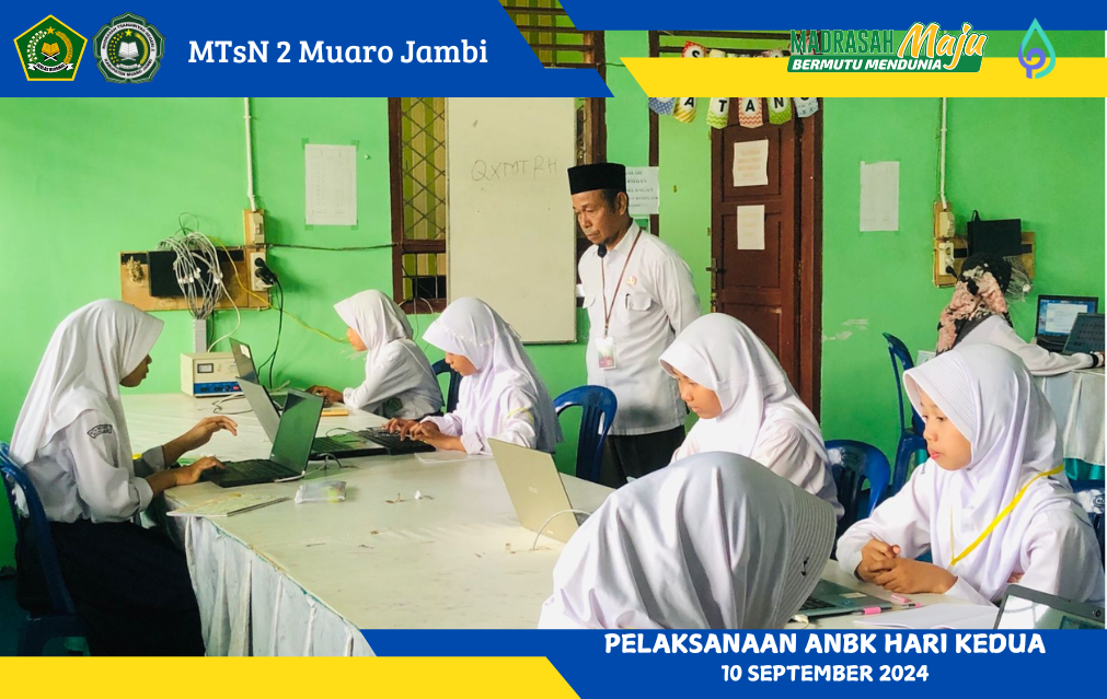 Pelaksanaan ANBK Hari Kedua di MTsN 2 Muaro Jambi Berfokus pada Numerasi dan Survei Lingkungan Belajar
